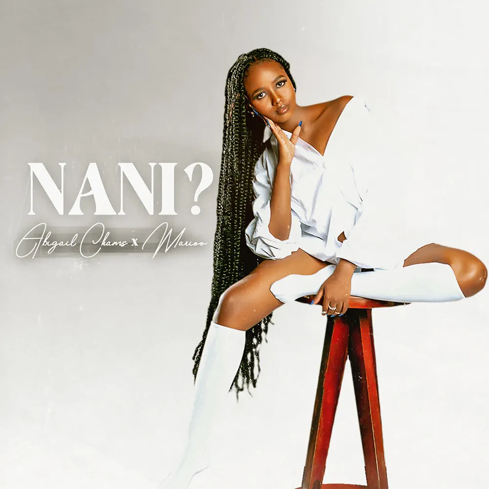 Nani? Lyrics (feat. Mario) – Abigail Chams