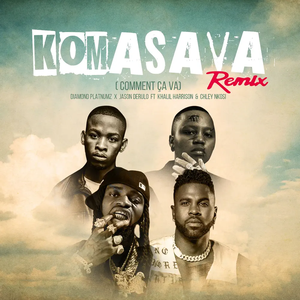 Komasava (Comment Ça Va) Remix Lyrics – Diamond Platnumz (feat. Jason Derulo Khalil Harrison, Chley)