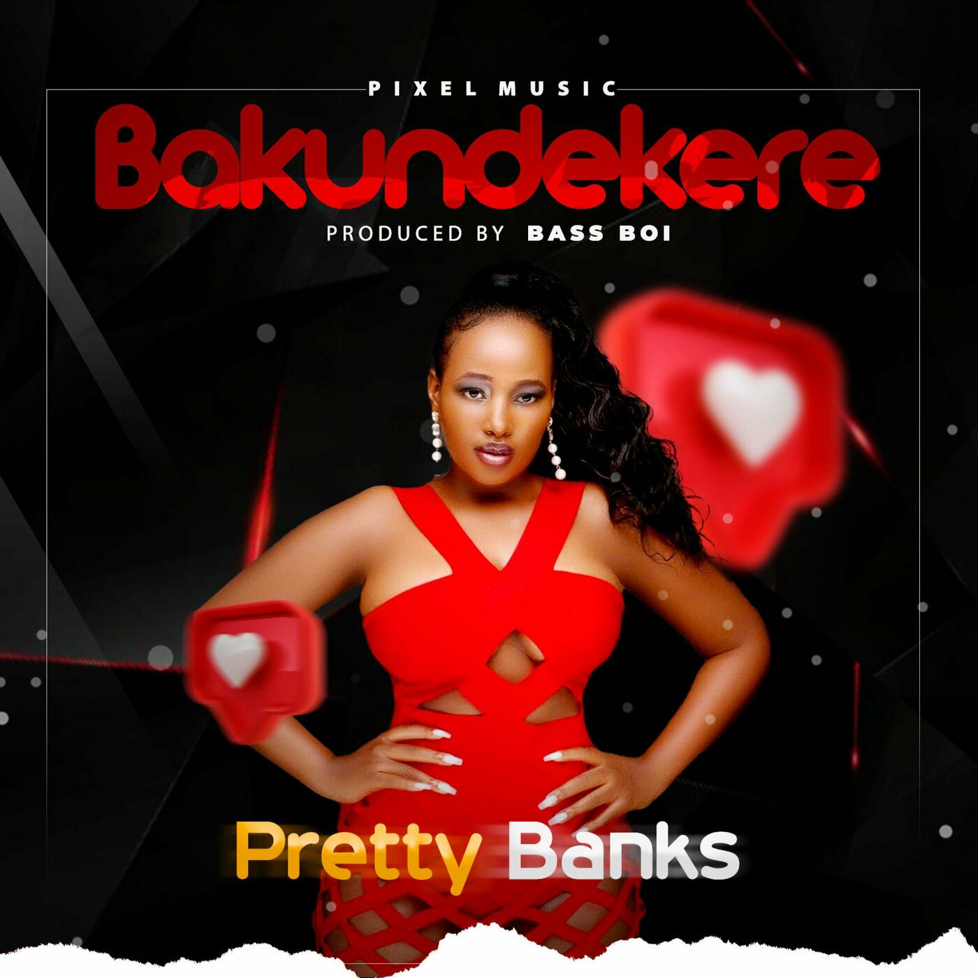 Bakundekere – Pretty Banks