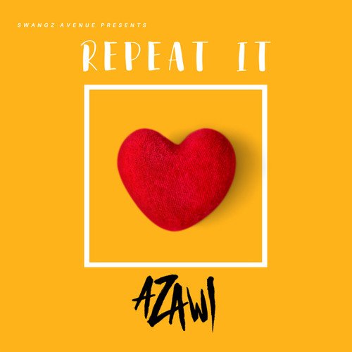 Repeat It – Azawi