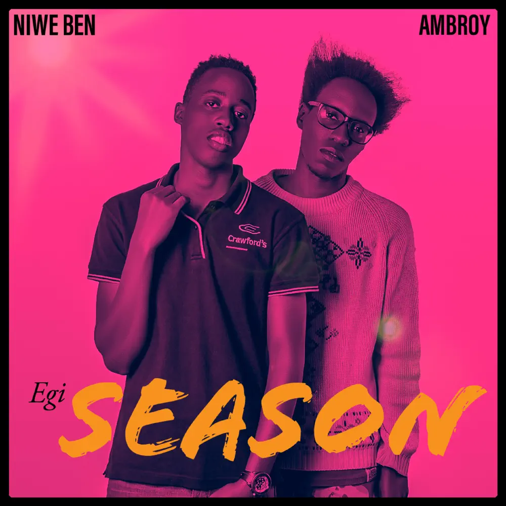 Egi Season – Ambroy, Niwe Ben