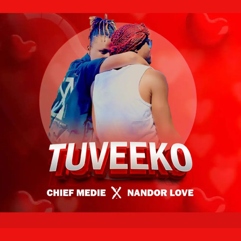 Tuveeko – Nandor Love ft. Chief Medie