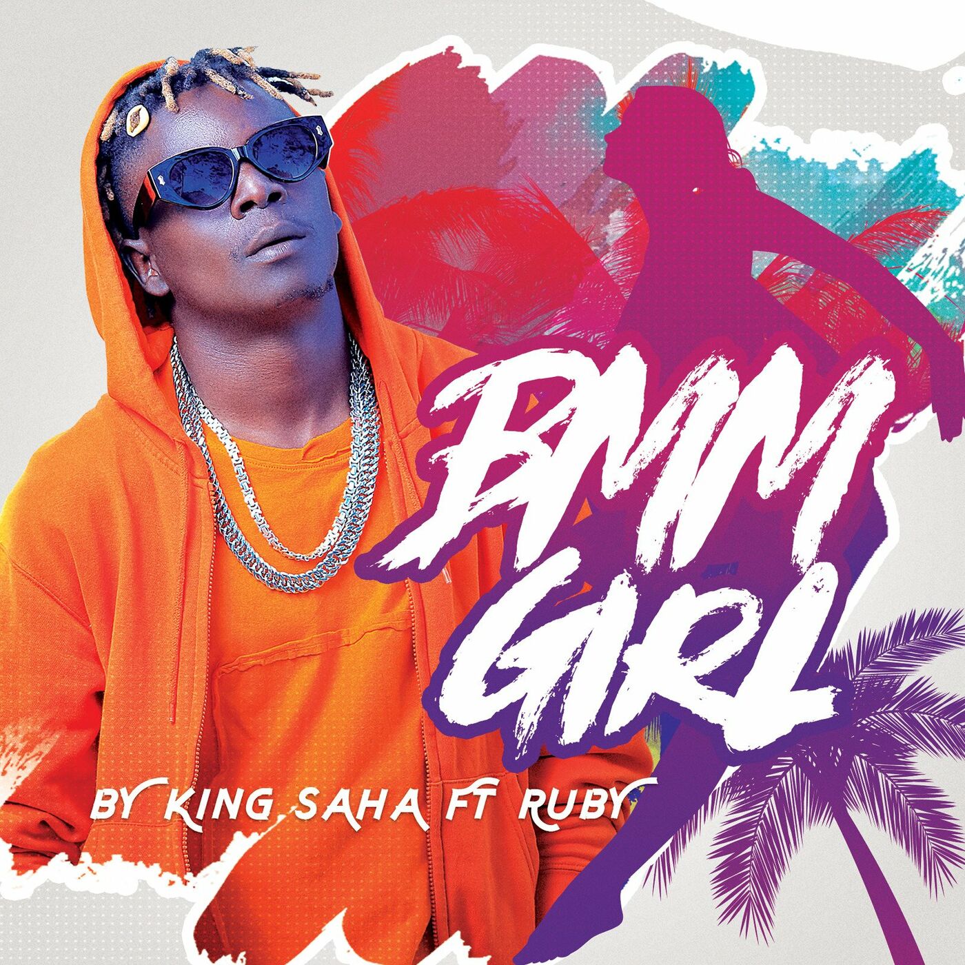 BMM Girl – King Saha ft. Ruby
