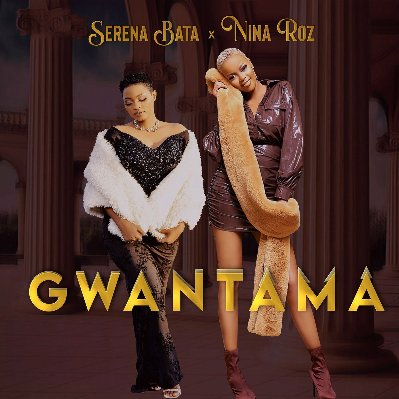 Gwantama – Serena Bata ft. Nina Roz