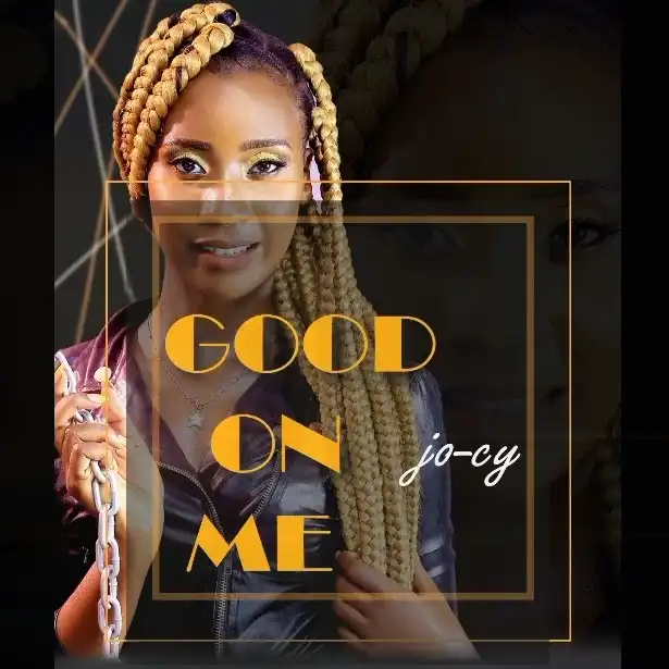 Good On Me – JOCI