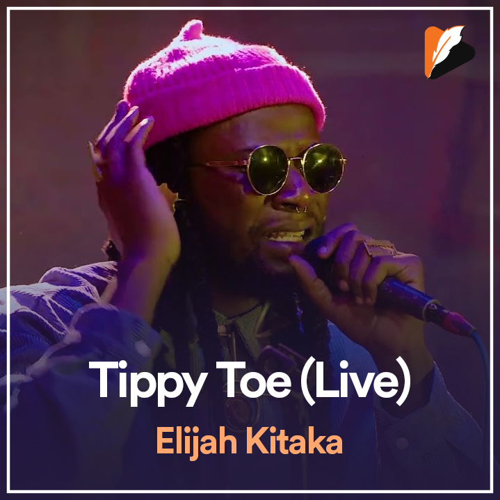 Tippy Toe (Live) – Elijah Kitaka