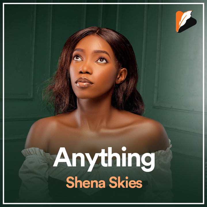 Anything – Shena Skies