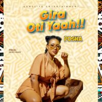 Gira Oti Yaah – Posha
