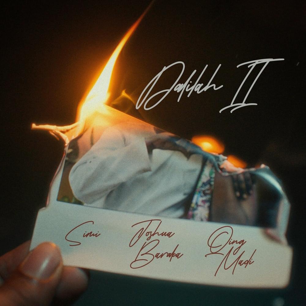 Dalilah II – Joshua Baraka ft. Simi, Qing Madi, Axon