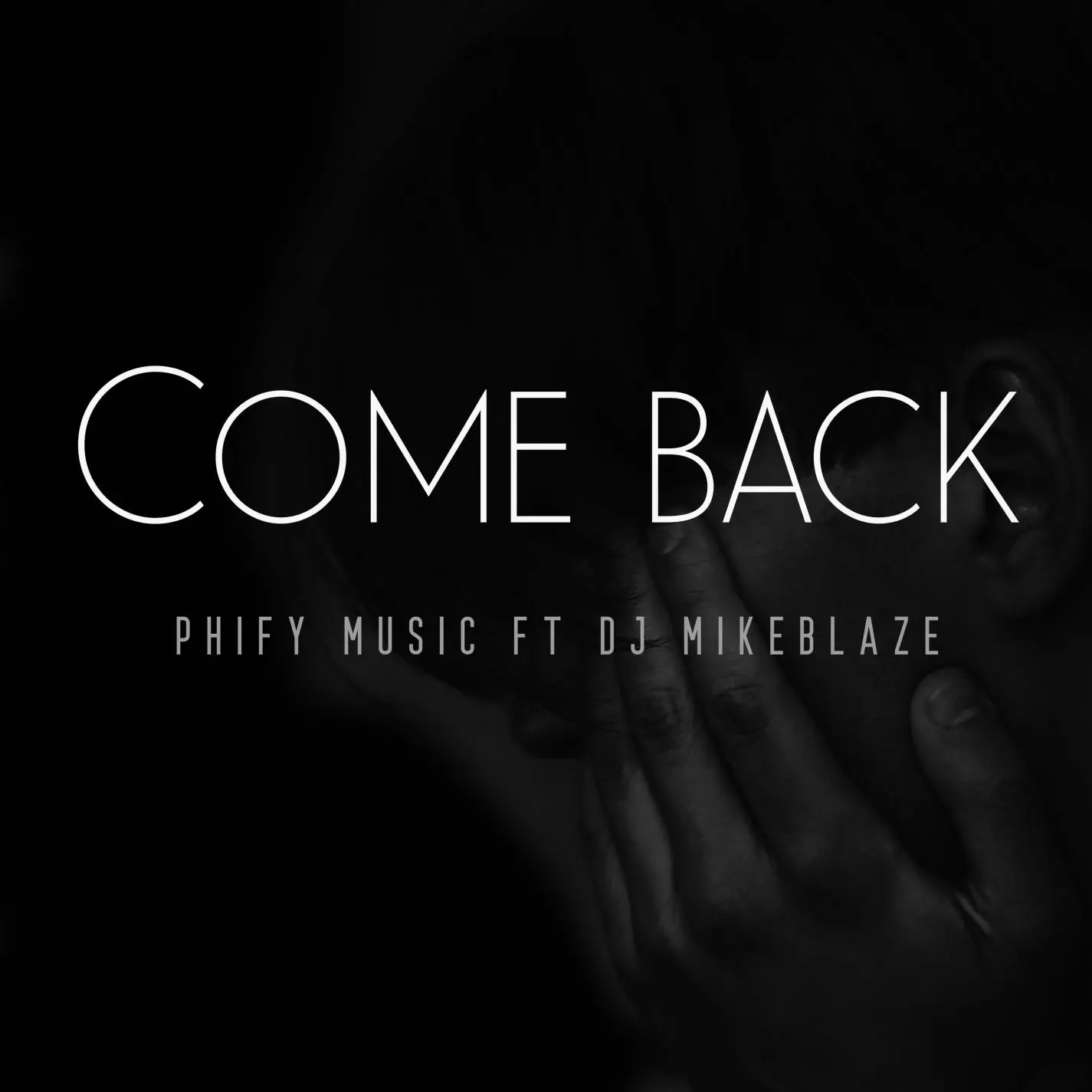 Come Back – DJ Mike Blaze ft. Phify Music
