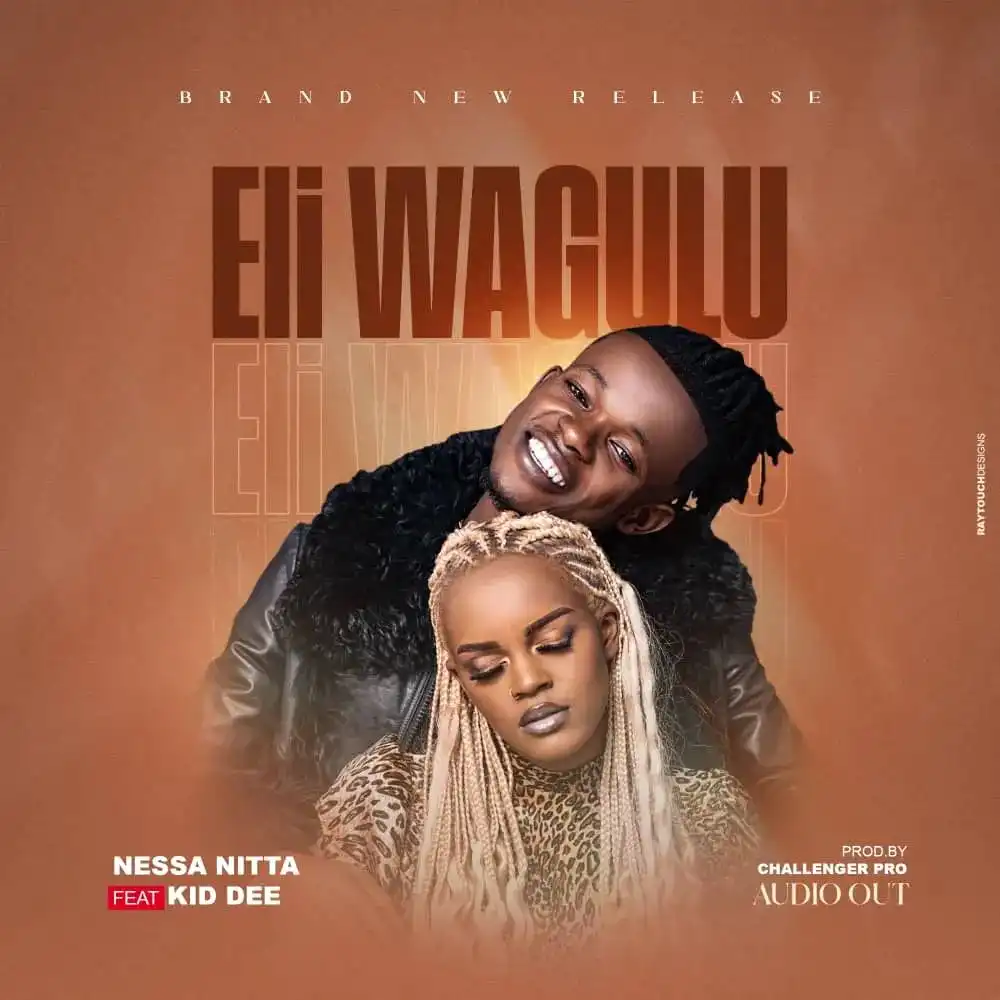 Eli Wagulu – Kid Dee ft. Nesa Nita