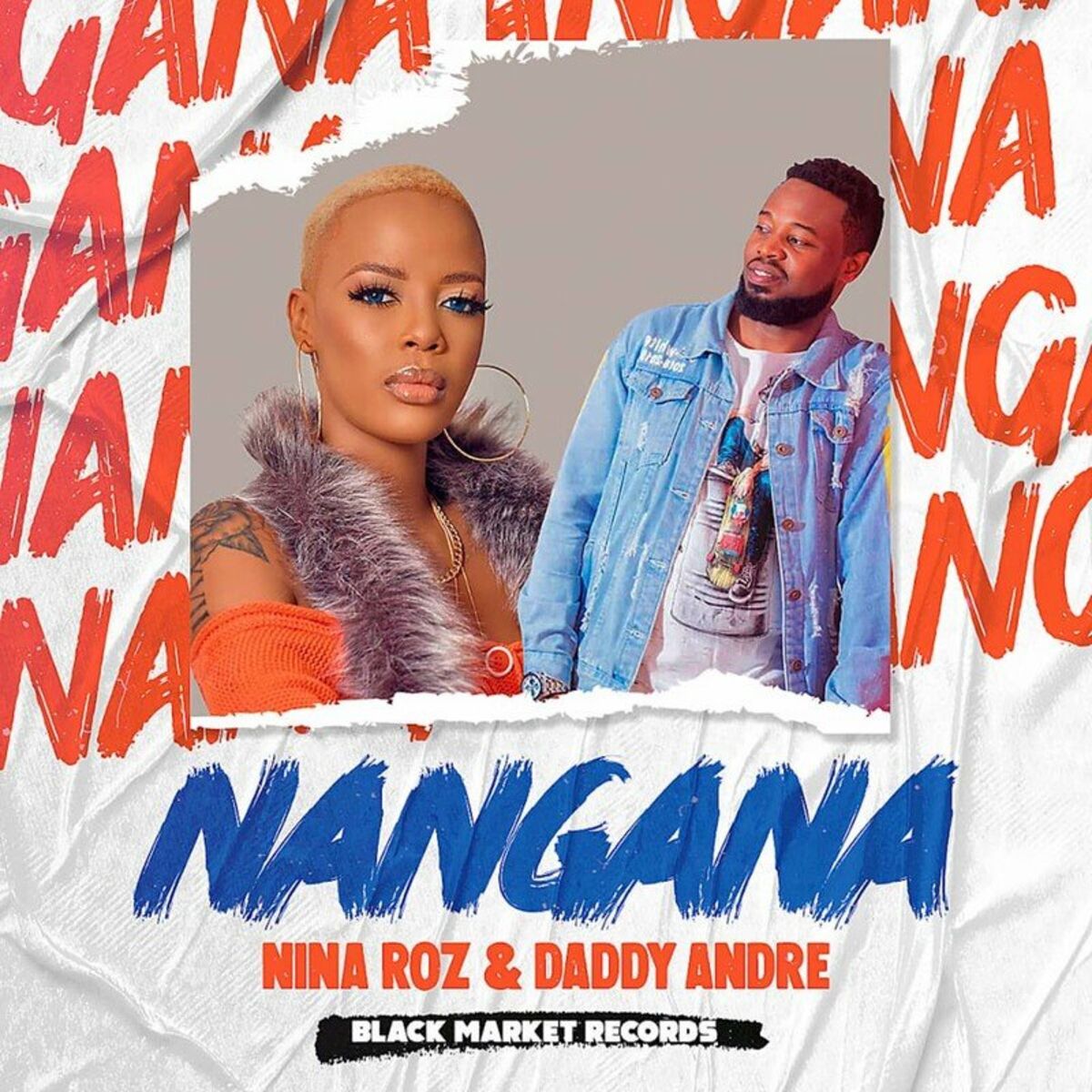 Nangana – Nina Roz, Daddy Andre