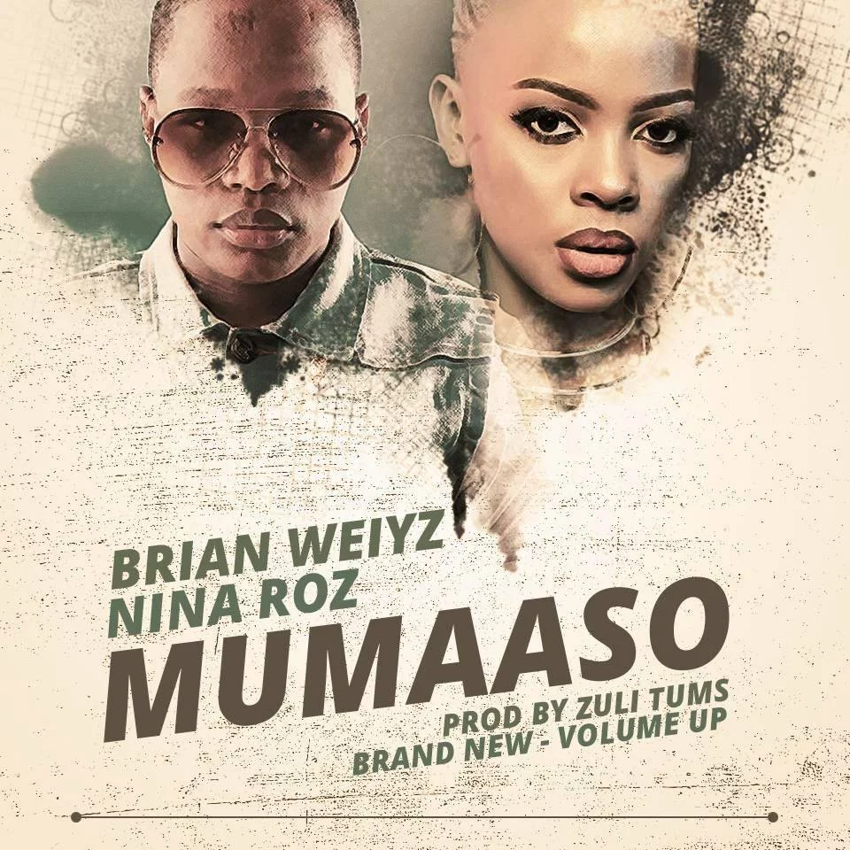 Mumaaso – Nina Roz, Brian Weiyz