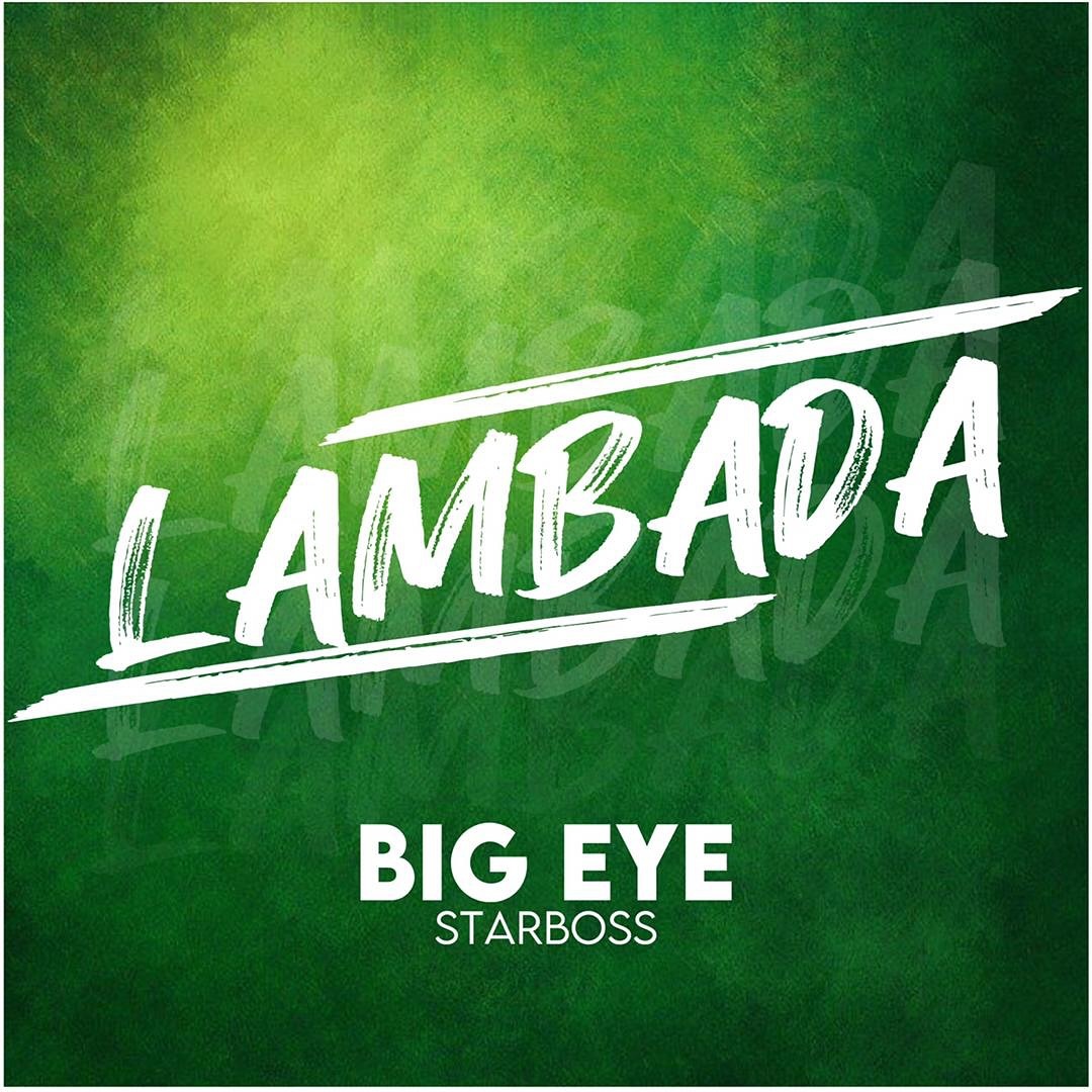 Lambada – Big Eye