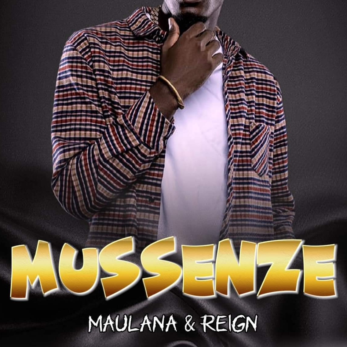 Musenze – Maulana and Reign