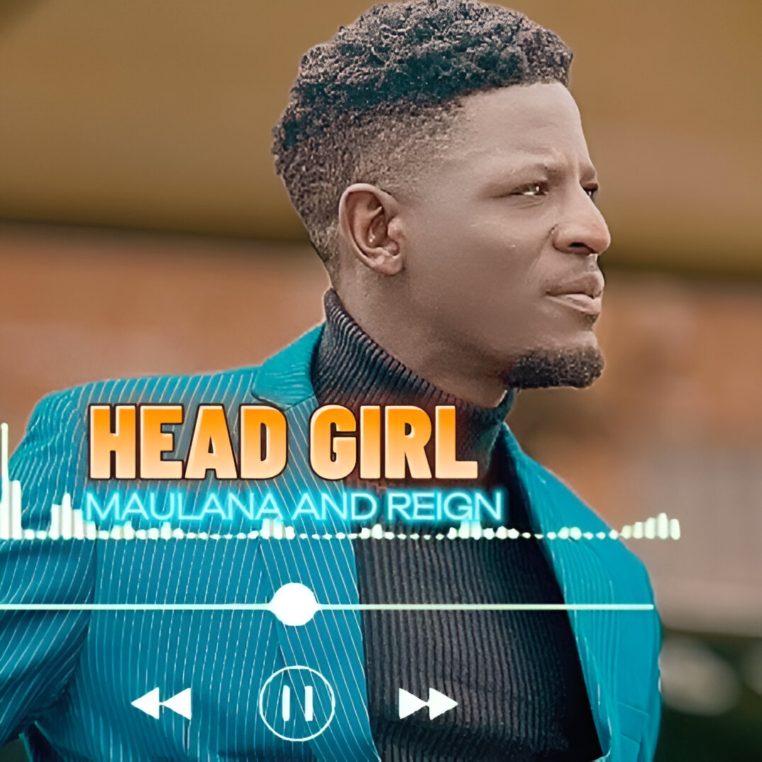 Head Girl – Maulana and Reign