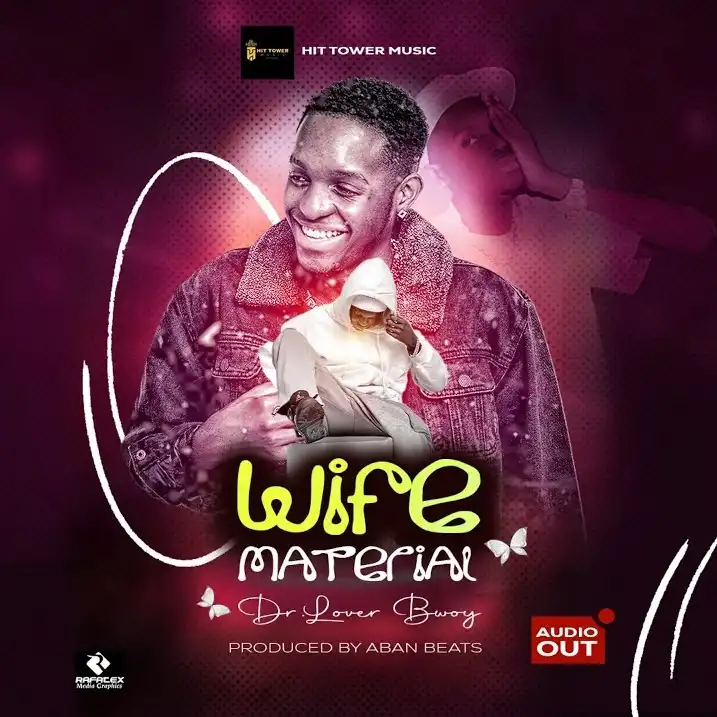 Wife Material – Dr Lover Bowy