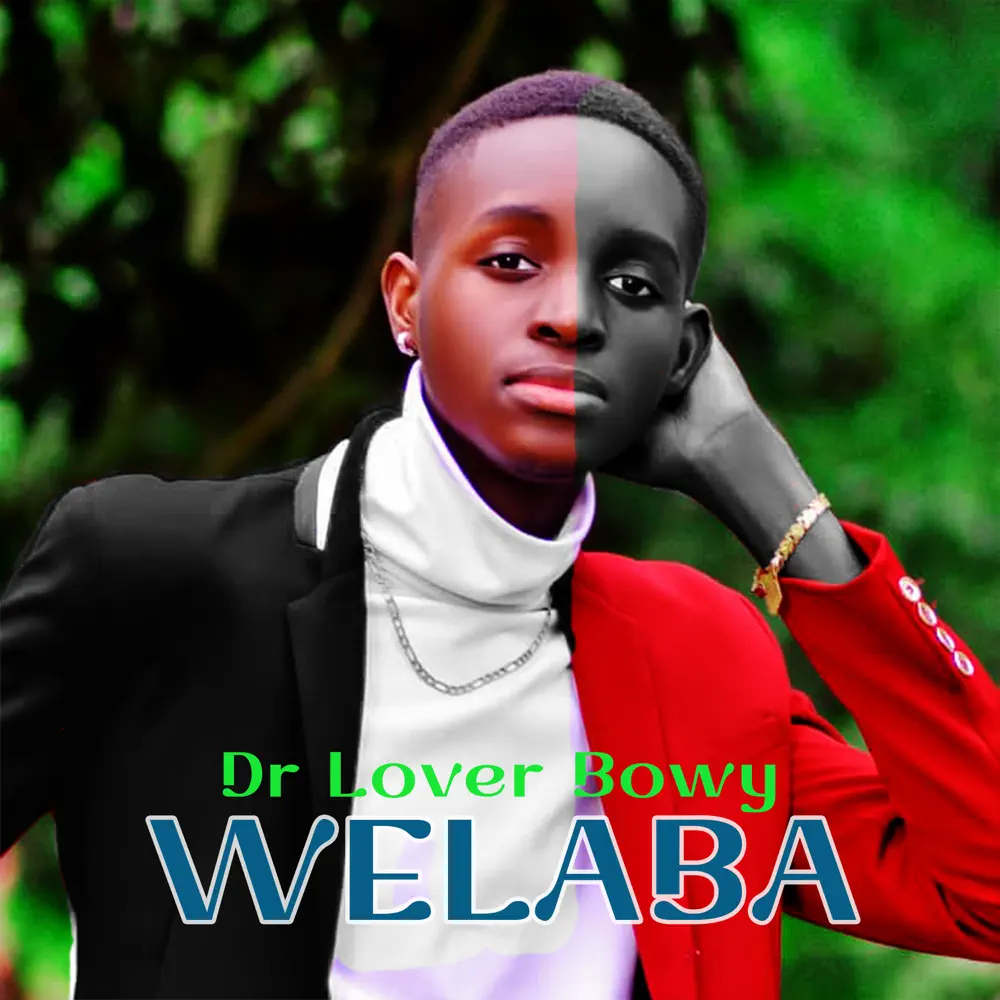 Welaba – Dr Lover Bowy