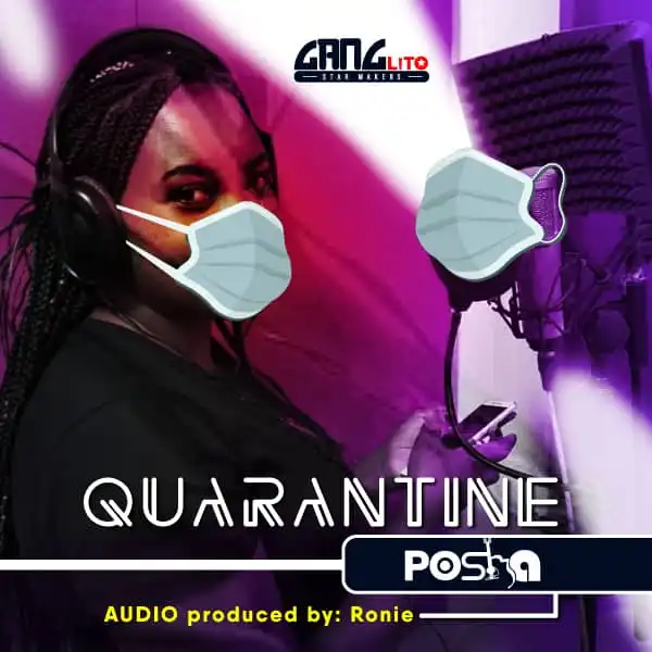 Quarantine – Posha