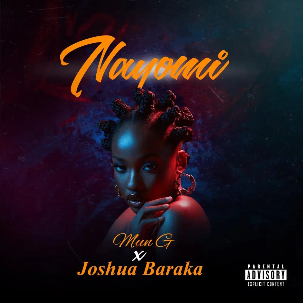 Nayomi – Mun G ft. Joshua Baraka