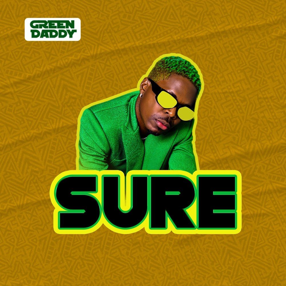 Sure – Green Daddy
