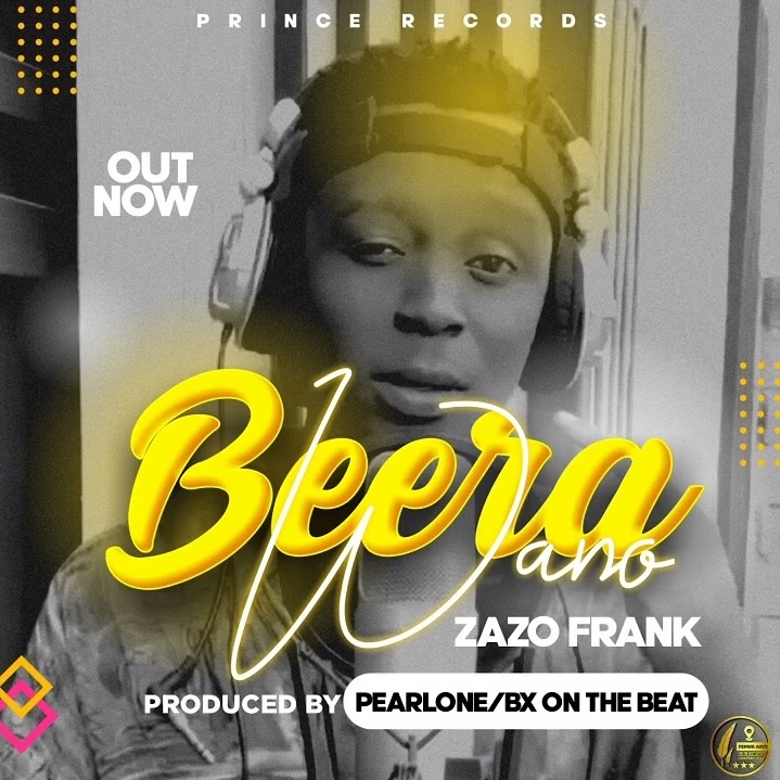 Beera Wano – Zazo Frank