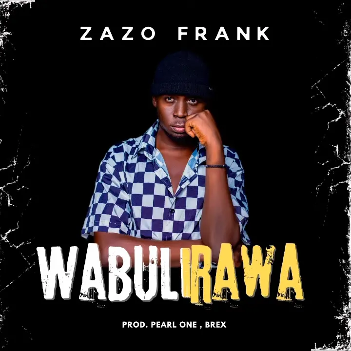 Wabulirawa – Zazo Frank