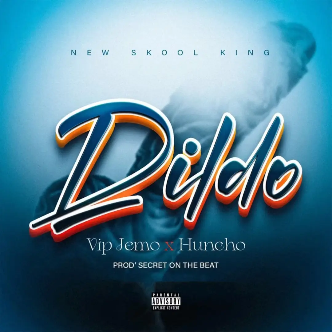 Dildo – VIP Jemo ft. Huncho