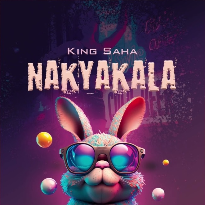 Nakyakala – King Saha