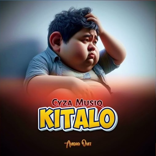 Kitalo – Cyza Musiq