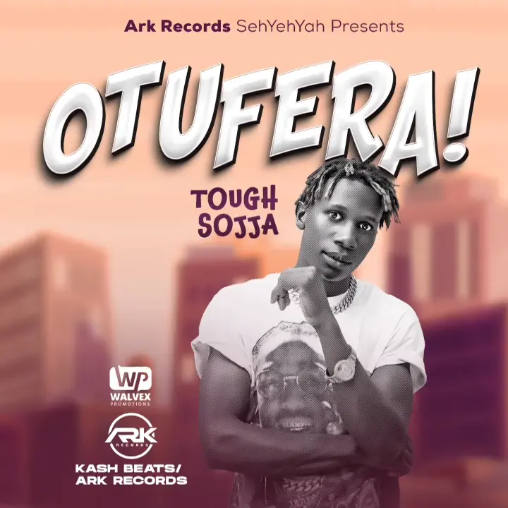 Otufera – Tough Sojja