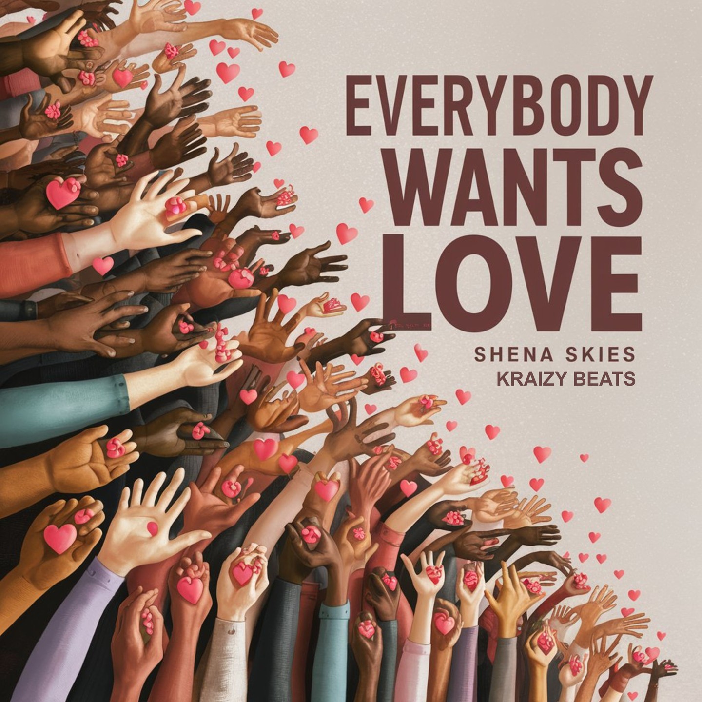 Everybody Wants Love – Shena Skies