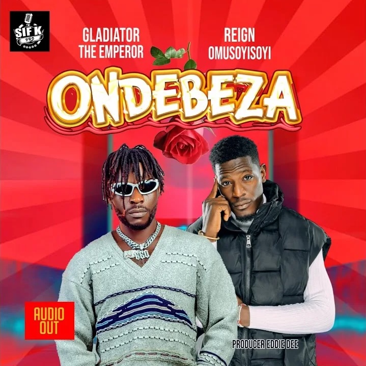 Ondeebeza – Maulana and Reign ft. Gladiator
