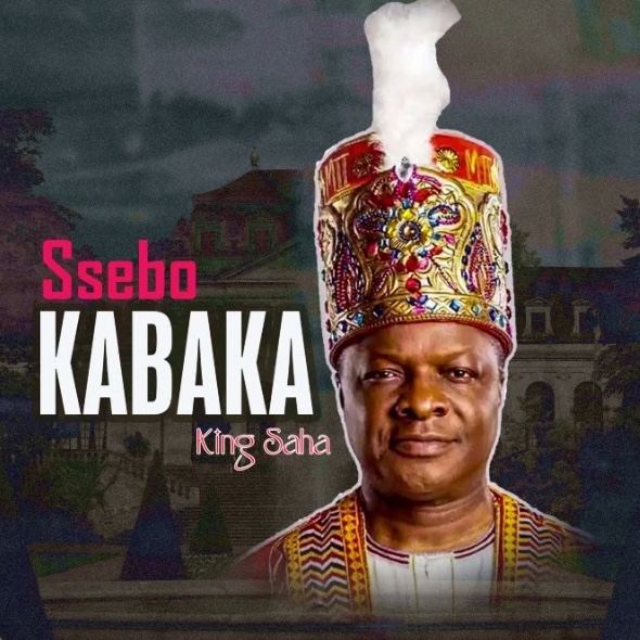 Ssebo Kabaka – King Saha