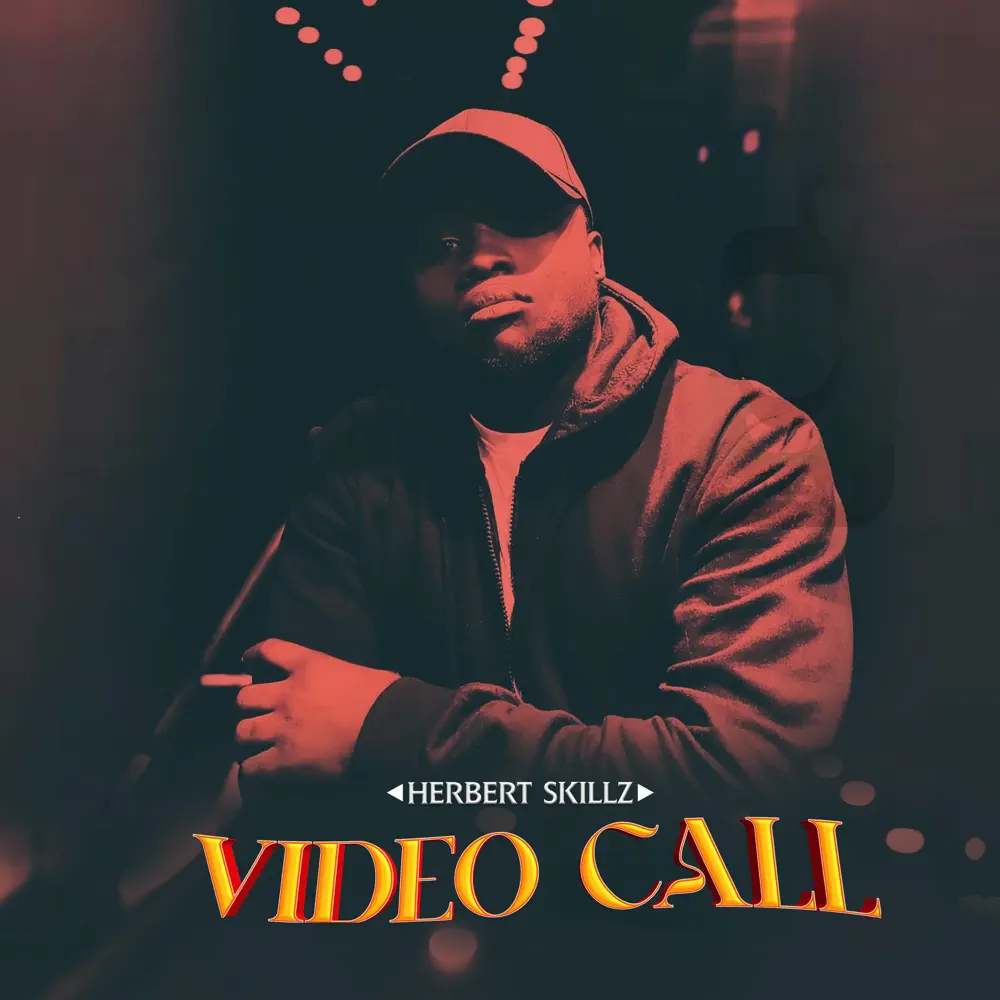 Video Call – Herbert Skillz