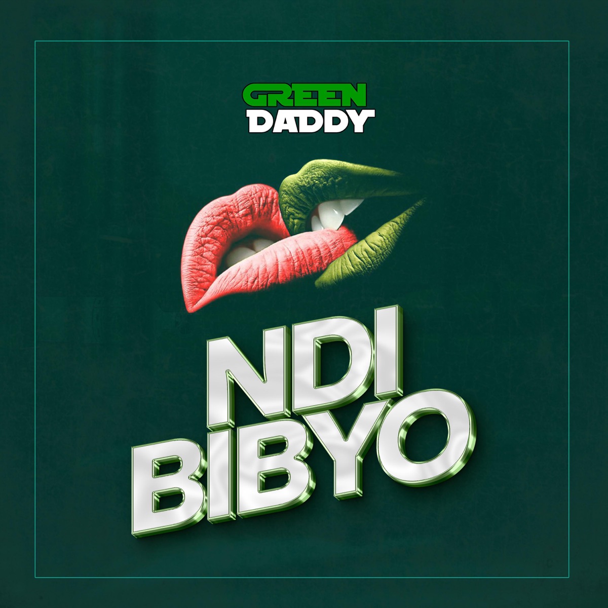 Ndi Bibyo – Green Daddy