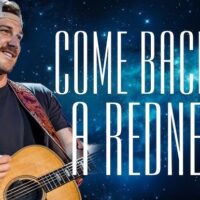Come Back As A Redneck – Morgan Wallen