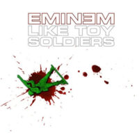 Like Toy Soldiers – Eminem