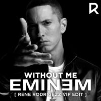 Without Me – Eminem