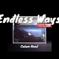 Endless Ways – Calum Hood