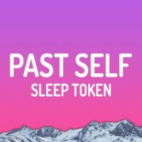 Past Self – Sleep Token