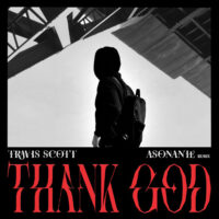 THANK GOD – Travis Scott