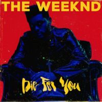 Die For You – The Weeknd