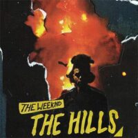 The Hills – The Weeknd