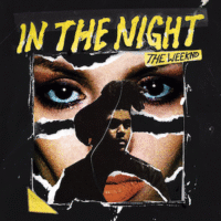 In the Night – The Weeknd