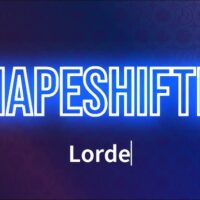 Shapeshifter – Lorde
